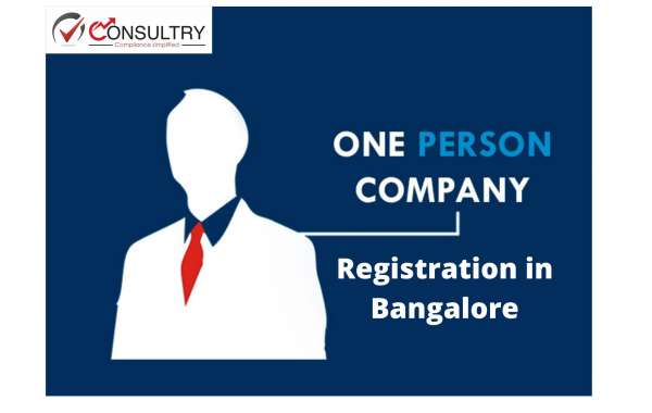 One Person Company (OPC) Registration in Bangalore?