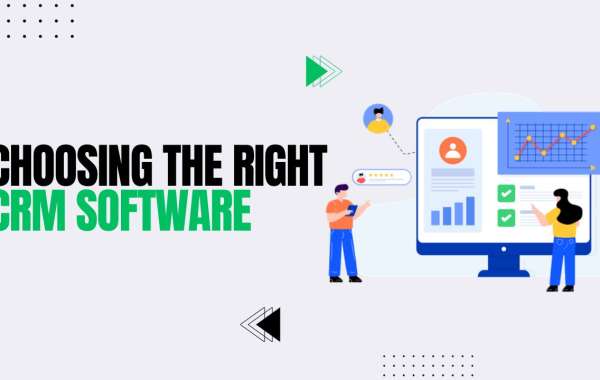 Choosing the Right CRM Software: A Guide for Businesses