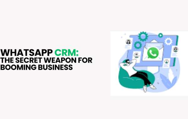 WhatsApp CRM: The Secret Weapon for Booming Business