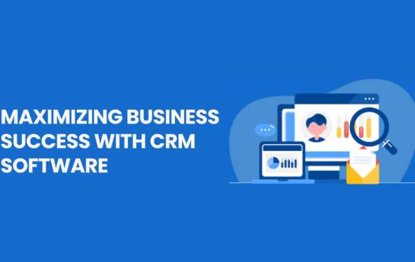 Maximizing Business Success with CRM Software