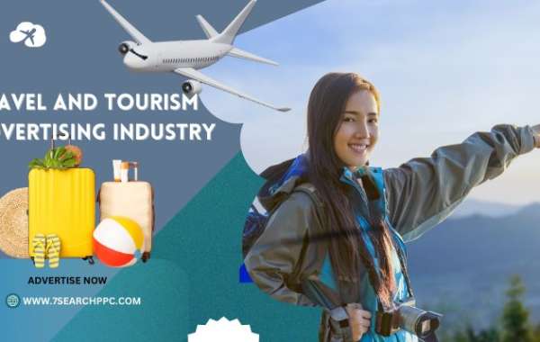 Travel and Tourism advertising Industry: Best Practices and Tips for Businesses