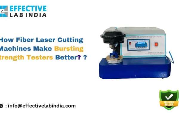 How Fiber Laser Cutting Machines Make Bursting Strength Testers Better ?