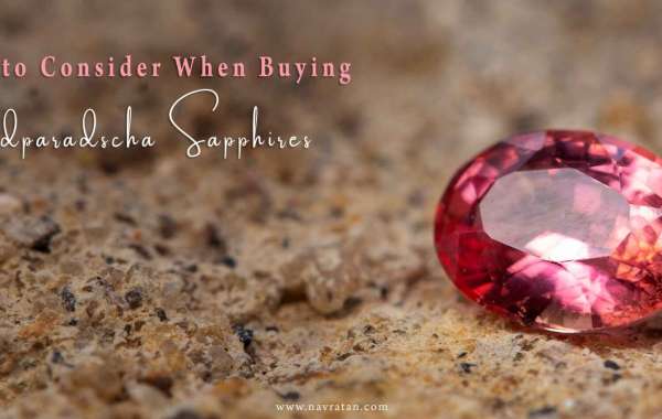 Factors to Consider When Buying Padparadscha Sapphires