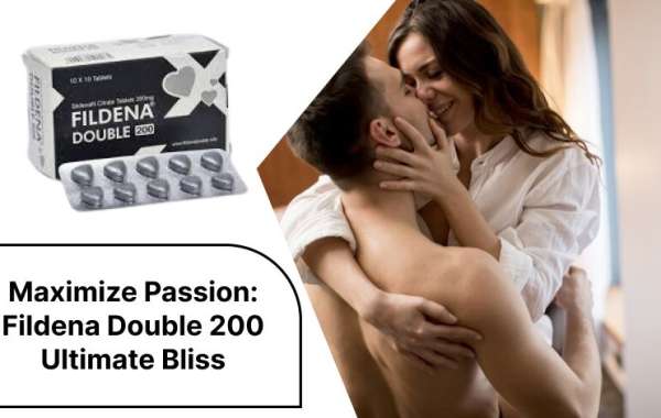 Maximize Passion: Fildena Double 200 Ultimate Bliss